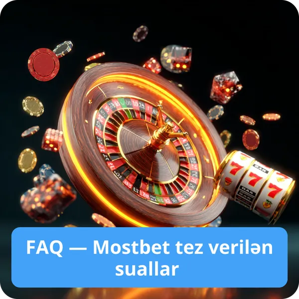 FAQ — Mostbet tez verilən suallar